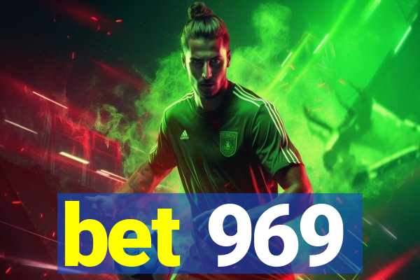 bet 969